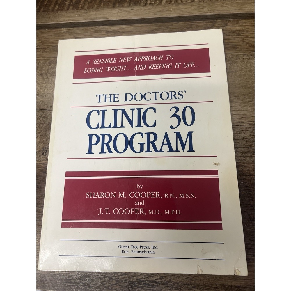 The Doctors' Clinic 30 Program by Cooper, Sharon M. & J. T. Cooper‎ Weight Loss